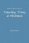 Studies of Paul's Letters to Timothy, Titus, & Philemon