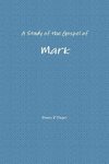 A Study of the Gospel of Mark