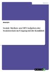 Soziale Medizin und HIV. Aufgaben der Sozialmedizin im Umgang mit der Krankheit