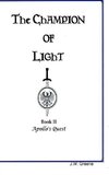 The Champion of Light, Book II; Apollo's Quest