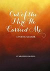 Out of the Mire He Carried Me