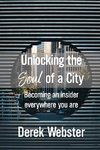 Unlocking the Soul of a City