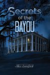 Secrets of the Bayou