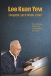 Lee Kuan Yew Through the Eyes of Chinese Scholars