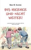 Bis hierher und nicht weiter!