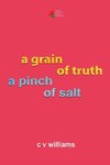 a grain of truth a pinch of salt