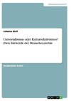 Universalismus oder Kulturrelativismus? Zwei Entwürfe der Menschenrechte