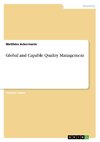 Global and Capable Quality Management