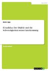 El Andaluz. Der Dialekt und die Schwierigkeiten seiner Anerkennung