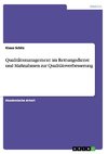 Qualitätsmanagement im Rettungsdienst und Maßnahmen zur Qualitätsverbesserung