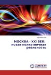 MOSKVA - HHI VEK: novaya polijetnichnaya real'nost'