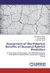 Assessment of the Potential Benefits of Seasonal Rainfall Prediction