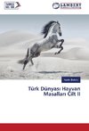 Türk Dünyasi Hayvan Masallari Cilt II