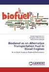 Biodiesel as an Alternative Transportation Fuel in Diesel Engines