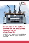 Estimación de estado armónico en sistemas eléctricos de distribución