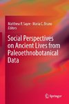 Social Perspectives on Ancient Lives from Paleothnobotanical Data