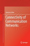 Connectivity of Communication Networks