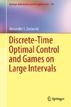 Discrete-Time Optimal Control and Games on Large Intervals