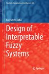 Design of Interpretable Fuzzy Systems