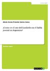 ¿Como es el uso del Lunfardo en el habla juvenil en Argentina?