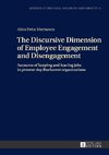 The Discursive Dimension of Employee Engagement and Disengagement