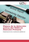 Mejora de la detección precoz del TDAH en Atención Primaria