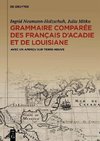 Grammaire comparée des français d'Acadie et de Louisiane (GraCoFAL)