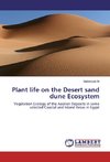 Plant life on the Desert sand dune Ecosystem