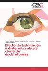 Efecto de hidratación y diatermia sobre el cierre de esclerotomías