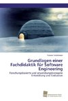 Grundlagen einer Fachdidaktik für Software Engineering