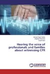 Hearing the voice of professionals and families about witnessing CPR