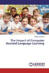 The Impact of Computer Assisted Language Learning