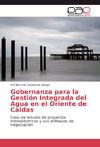 Gobernanza para la Gestión Integrada del Agua en el Oriente de Caldas