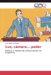 Luz, cámara... poder