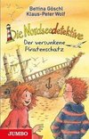 Die Nordseedetektive [5] - Der versunkene Piratenschatz