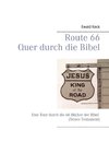 Route 66 - Quer durch die Bibel