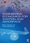 Engineering Economics for Aviation and Aerospace