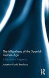 The Miscellany of the Spanish Golden Age