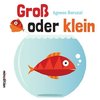 Groß oder klein