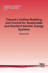 Toward a Unified Modeling and Control for Sustainable and Resilient Electric Energy Systems