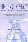 Foreign Conspiracy Against the Liberties of the United States