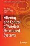 Filtering and Control of Wireless Networked Systems