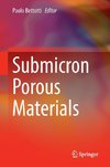 Submicron Porous Materials