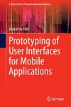 Prototyping of User Interfaces for Mobile Applications