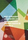 Gay-Straight Alliances and Associations among Youth in Schools