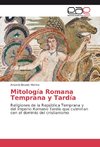 Mitología Romana Temprana y Tardía