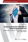 Organisationaler Wandel in Sportorganisationen