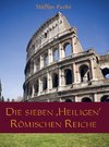 Die sieben ,Heiligen' Römischen Reiche