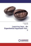 Learning Java - An Experiential Approach Vol - II