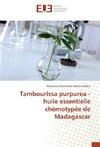 Tambourissa purpurea - huile essentielle chémotypée de Madagascar